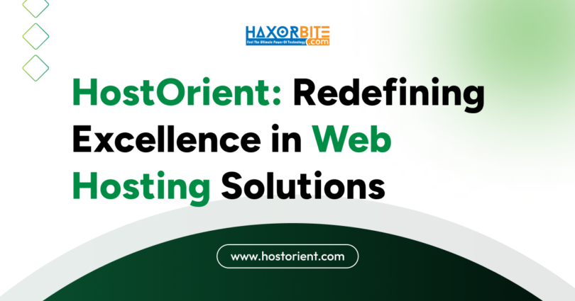 HostOrient: Redefining Excellence in Web Hosting Solutions